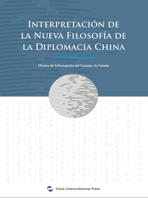 cover image of Nueva Filosofía de la Diplomacia China (解读中国外交新理念)